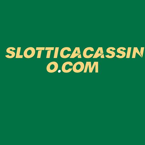 Logo da SLOTTICACASSINO